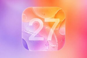 Apple speeds up iPhones with iOS 27, applications will open 30 percent faster