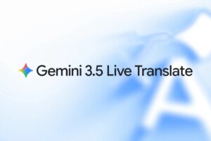 Google Gemini 3.5 will instantly translate conversations with Live Translation
