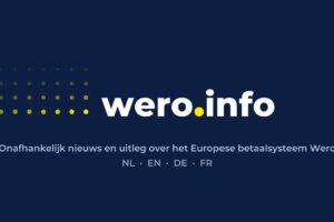 Wero, Europe’s common payment network, is preparing to expand